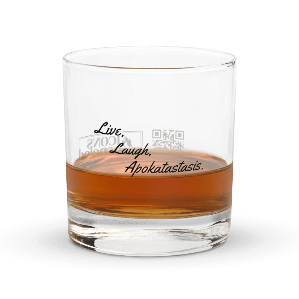 Live, Laugh, Apokatastasis Whiskey Glass