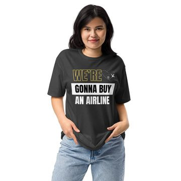 We're Gonna Buy An Airline Tee