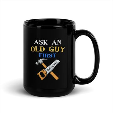 Ask An Old Guy First Mug