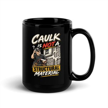 Caulk Is Not A Structural Material