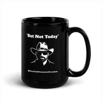 But Not Today Mug