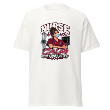Nurse Calm Between the Beeps Shirt