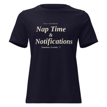 Nap Time & Notifications