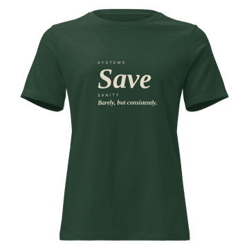 Systems Save Sanity