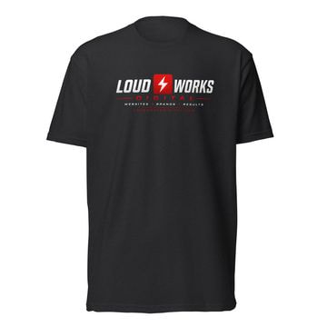 Loud Works Unisex Fitted T-Shirt
