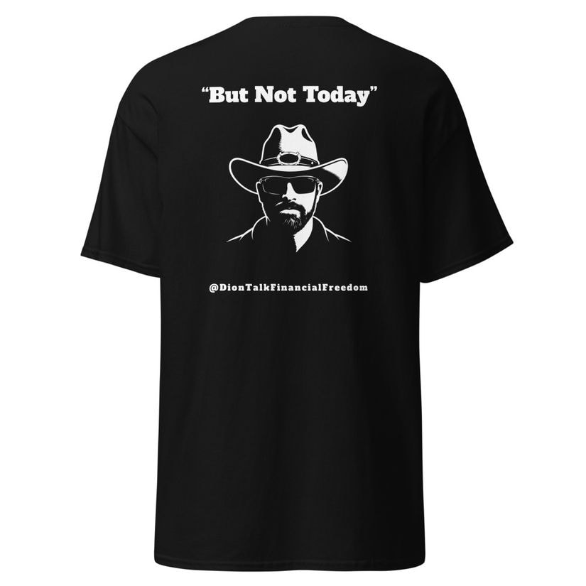 But Not Today Tee