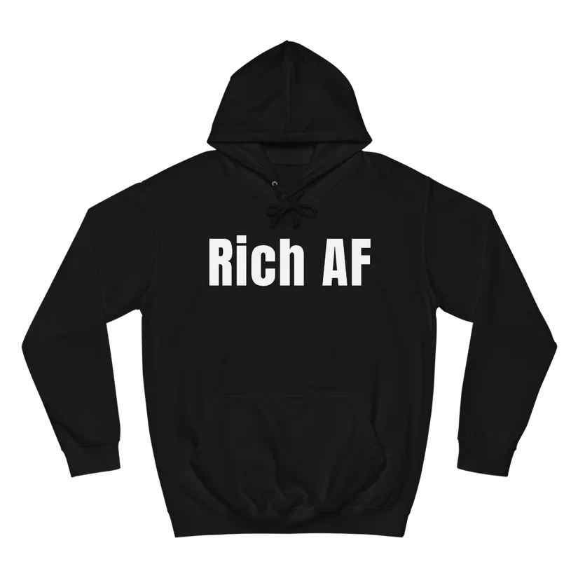 Rich AF Unisex Hoodie
